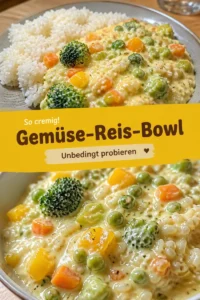Cremige Gemüse-Reis-Bowl mit buntem Gemüse und Reis